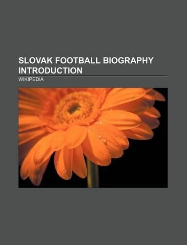 Slovak Football Biography Introduction