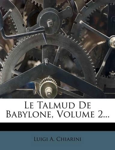 Le Talmud De Babylone, Volume 2...