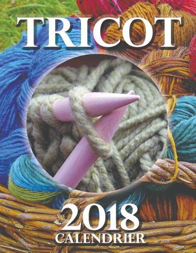 Tricot 2018 Calendrier (Edition France)