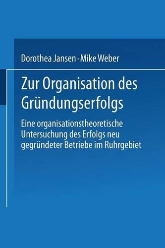 Zur Organisation des Gründungserfolgs
