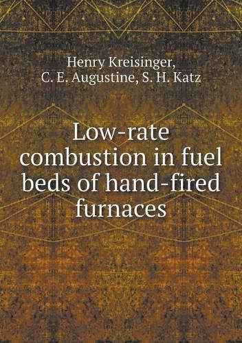 Low-rate combustion in fuel beds of hand-fired furnaces