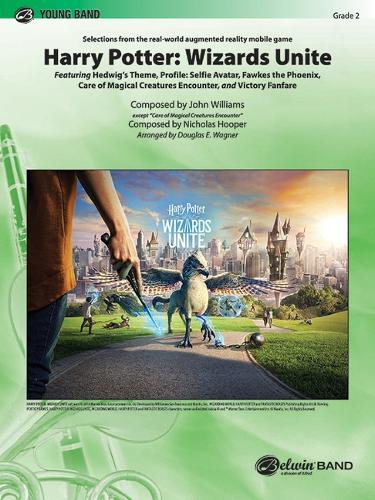 Harry Potter -- Wizards Unite: Featuring: Hedwig's Theme / Profile: Selfie Avatar / Fawkes the Phoenix / Care of Magical Creatures Encounter / Victory Fanfare, Conductor Score & P(Pop Young Band)