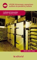 Almacenaje y operaciones auxiliares en panaderia y bolleria. INAF0108 - Panaderia y bolleria