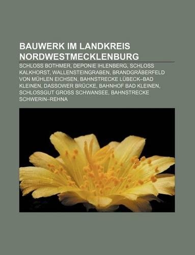 Bauwerk Im Landkreis Nordwestmecklenburg