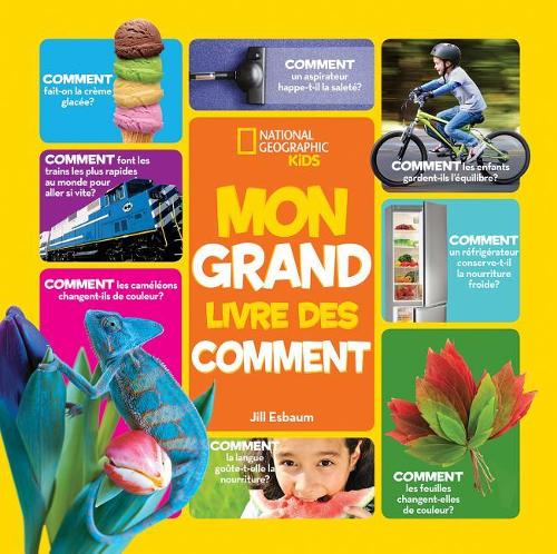 National Geographic Kids: Mon Grand Livre Des Comment
