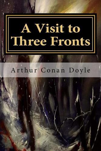 A Visit to Three Fronts