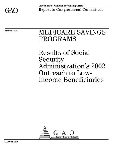 Gao-04-363 Medicare Savings Programs