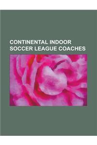 Continental Indoor Soccer League Coaches