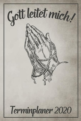 Gott leitet mich! Terminplaner 2020