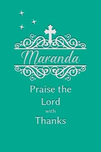 Maranda Praise the Lord with Thanks