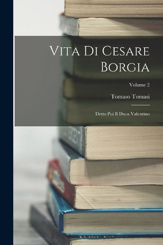 Vita Di Cesare Borgia