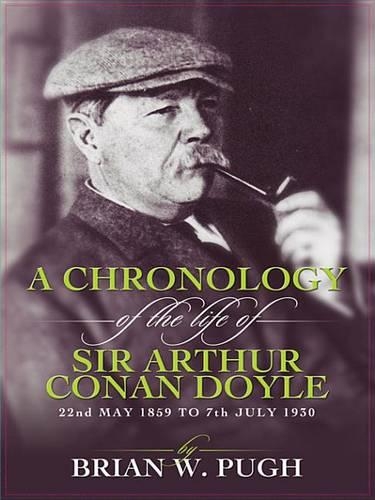 A Chronology of the Life of Arthur Conan Doyle