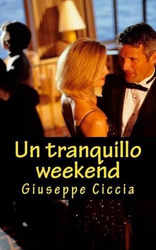 Un tranquillo weekend