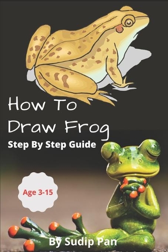 How To Draw Frog -Part 1