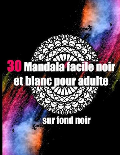30 mandala facile noir et blanc pour adulte sur fond noir