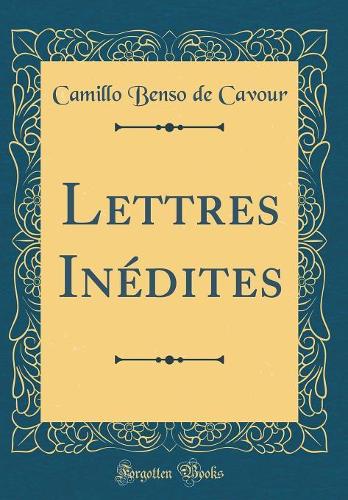 Lettres Inédites (Classic Reprint)