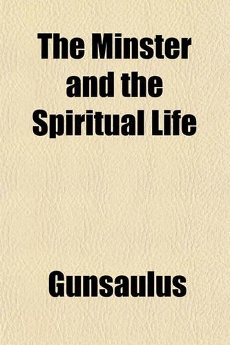 The Minster and the Spiritual Life