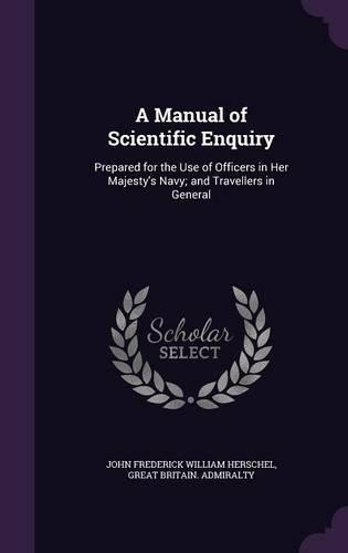 A Manual of Scientific Enquiry