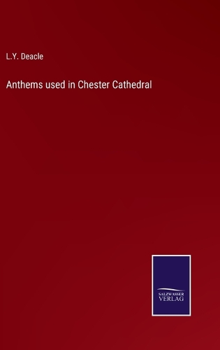 Anthems used in Chester Cathedral