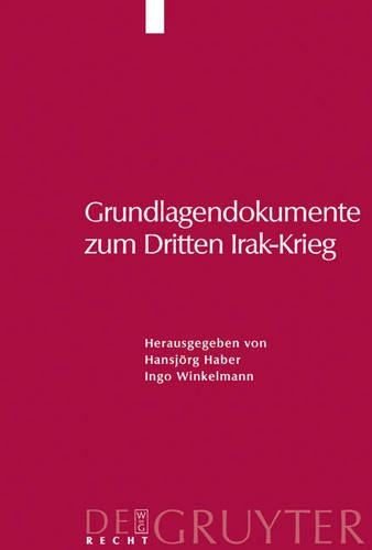 Grundlagendokumente Zum Dritten Irak-Krieg