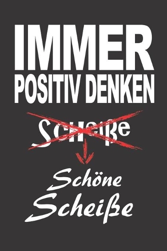 Immer positiv denken