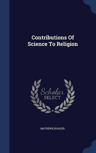 Contributions Of Science To Religion