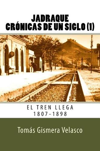 Jadraque Crónicas de Un Siglo (1)