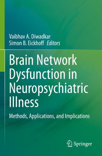 Brain Network Dysfunction in Neuropsychiatric Illness