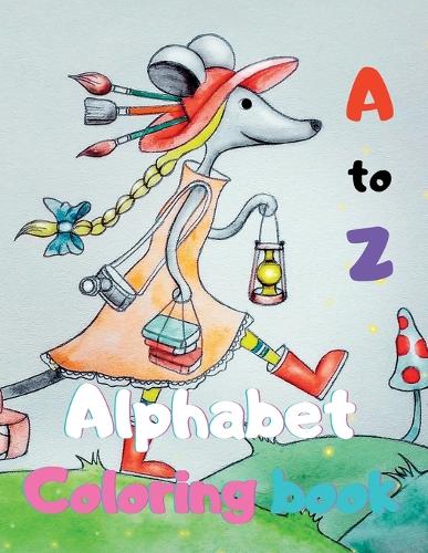 A to Z Alphabet Coloring book: Color Cute Animals, Coloring Book For Kids, Preschool Coloring Book,