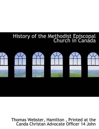 History of the Methodist Episcopal Church in Canada