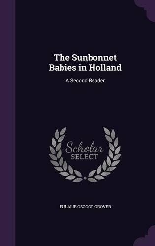 The Sunbonnet Babies in Holland