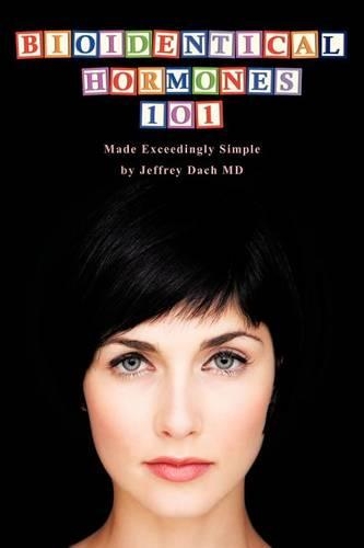 Bioidentical Hormones 101