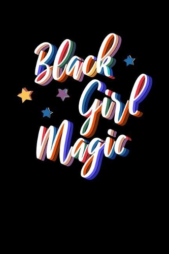Black Girl Magic
