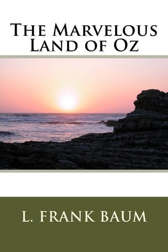 The Marvelous Land of Oz