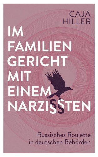 Im Familiengericht mit einem Narzissten