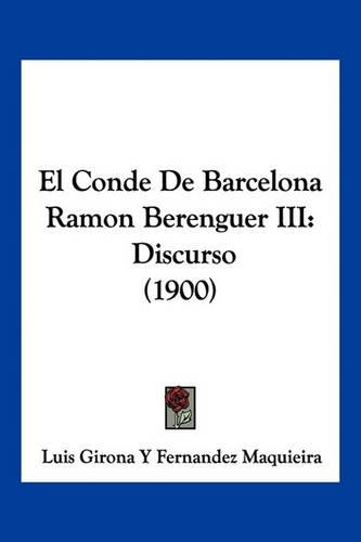 El Conde De Barcelona Ramon Berenguer III