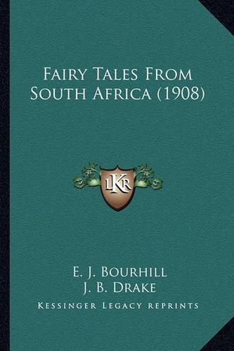 Fairy Tales From South Africa (1908)