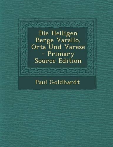 Die Heiligen Berge Varallo, Orta Und Varese