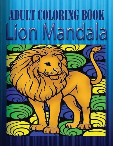 Adult Coloring Book: Lion Mandala