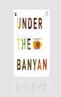 Under The Banyan