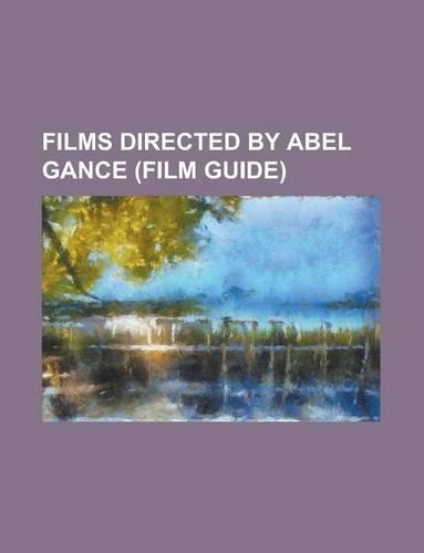Films Directed by Abel Gance (Study Guide)