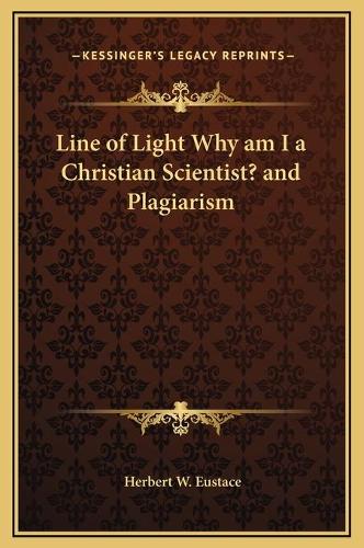 Line of Light Why am I a Christian Scientist? and Plagiarism