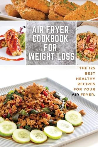 Air Fryer Cookbook for Weight Loss