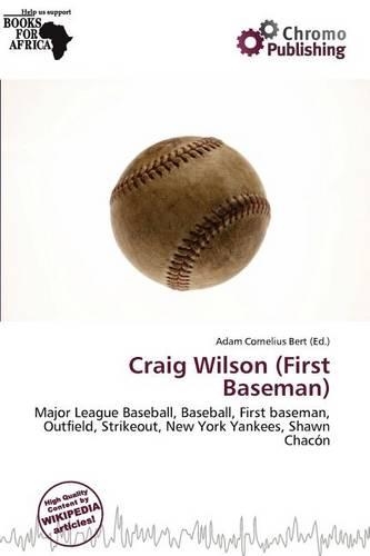 Craig Wilson (First Baseman)