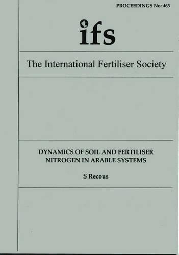 Dynamics of Soil and Fertiliser Nitrogen in Arable Systems