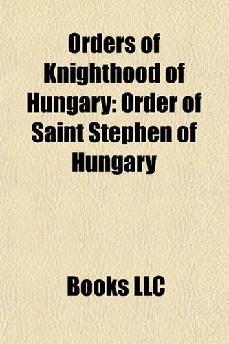 Orders of Knighthood of Hungary