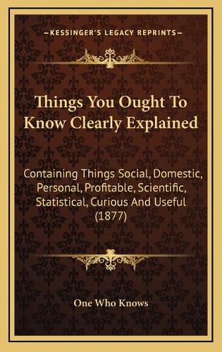 Things You Ought To Know Clearly Explained