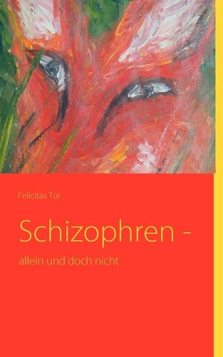 Schizophren -