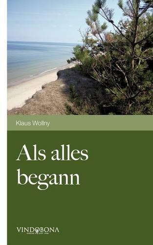 ALS Alles Begann