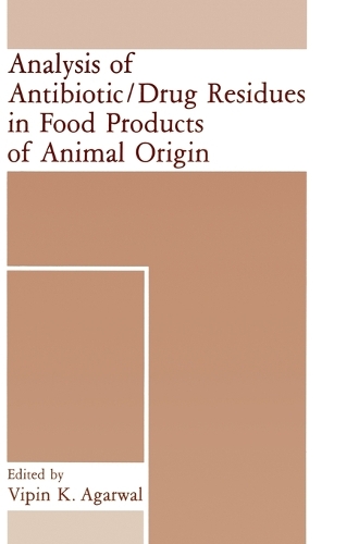 Analysis of Antibiotic/Drug Residues in Food Products of Animal Origin